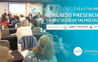 Congreso Presencial Grupo Vista Oftalmólogos abril 2023